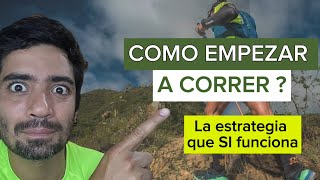 Como empezar a CORRER desde cero  La estrategia que si funciona [upl. by Annatnas]