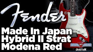 Music Junction Fender Made in Japan Hybrid II Stratocaster Rosewood in Modena Red [upl. by Ahsilahs]