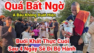 59 A Báu Không Xuất HiệnBất Ngờ Buổi Khất Thực Cuối Cùng Tại Vị Trí Này Thầy Sẽ Bộ Hành Sau 4 Ngày [upl. by Jeroma164]