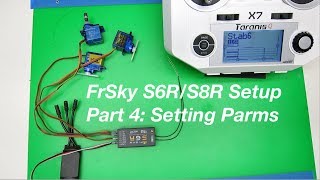 FrSky S6RS8R Setup Step 4 Setting Parameters [upl. by Tannen]