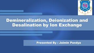 Lec06  Demineralization Deionization and Desalination by Ion Exchange  UPCT [upl. by Lopes]