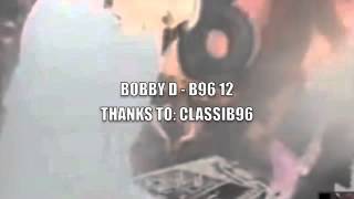 BOBBY D  B96 963 FM STREET MIX 13 [upl. by Standish]