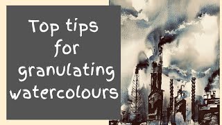 Top tips for granulating watercolours  How to make some super granulating mixes [upl. by Aztiley51]