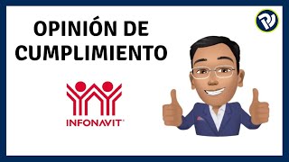 Cómo Obtener la Opinión de Cumplimiento INFONAVIT [upl. by Kalil]