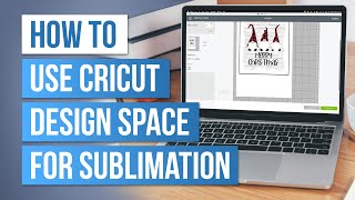 😉 How to Use Cricut Design Space for Sublimation [upl. by Romeyn]