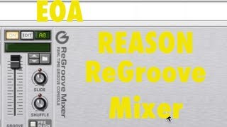 Propellerhead Reason  ReGroove Mixer DeutschGerman [upl. by Yhtomit]