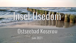 Usedom 2021  ein Wochenende in Koserow  Karlshagen Ahlbeck Bansin Loddin  einfachnurreisende [upl. by Epilihp672]