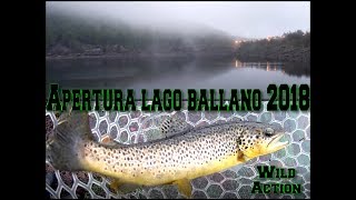 Apertura PESCA alla TROTA 2018  Lago Ballano H9 ICONNTECHS [upl. by Alih]