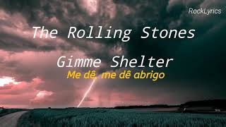 The Rolling Stones  Gimme Shelter  Legendado PTBR [upl. by Eppesuig]