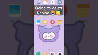 GOING TO DELETE ROBLOX 😞 [upl. by Letney252]