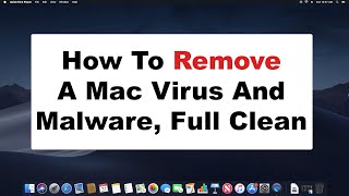 How To Remove A Mac Computer Virus Malware Spyware Maintenance And Cleaning 2019 [upl. by Nirtak]