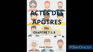 Actes des Apôtres  Chapitre 7 et 8 VERSION PAROLE VIVANTE [upl. by Hanae377]