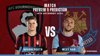 Bournemouth VS West Ham  English Premier League Match Prediction [upl. by Ddahc]