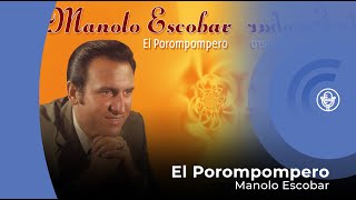 Manolo Escobar  El Porompompero con letra  lyrics video [upl. by Darnell729]