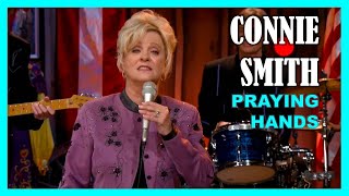 CONNIE SMITH  Praying Hands [upl. by Lightman]