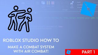 UPDATED Roblox Studio  How to Create an ADVANCED Combat System with Air Combos Part 1 [upl. by Josephine]