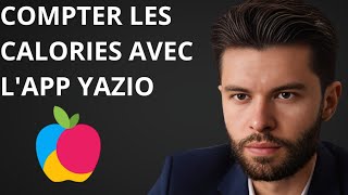 Comment Calculer Les Calories Avec Lapplication YAZIO  Un Guide Complet [upl. by Christophe]