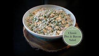 Classic Pea and Bacon Salad Recipe [upl. by Bryce]