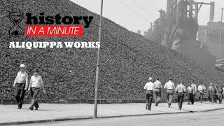 History in a Minute Aliquippa Works [upl. by Elokyn635]