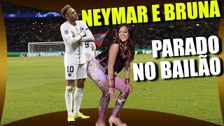 NEYMAR JR E BRUNA DANÇANDO PARADO NO BAILÃO [upl. by Allianora151]