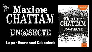 quotUnesectequot de Maxime Chattam lu par Emmanuel Dekoninck  Livre audio [upl. by Anniken]