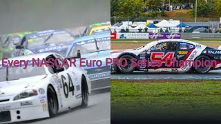 Every NASCAR Whelen Euro PRO Series Champion 2009  2023 [upl. by Delfeena]