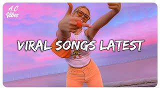 Viral songs latest  Trending Tiktok songs 2021  Tiktok songs playlist that is actually good [upl. by Gnouh]