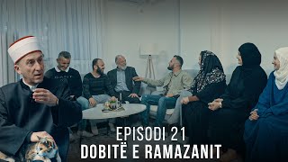 Dobitë e Ramazanit  Episodi 21 [upl. by Sainana]