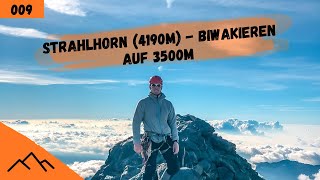 Strahlhorn 4190m  Biwakieren auf 3500m  Bergsteigen im Wallis [upl. by Nnayllehs377]