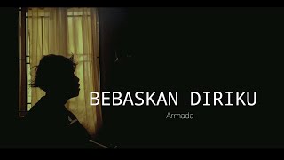 Bebaskan Diriku  Armada ACOUSTIC COVER AGUSRIANSYAH bukan cuma hati yang kau sakiti juga hidupku [upl. by Aracahs]