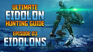 WARFRAME Ultimate Eidolon Guide  Episode 03EIDOLONS In Depth Beginners Guide [upl. by Turnheim]