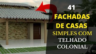 41 Fachadas de Casas Simples com Telhado Colonial [upl. by Pare]