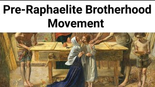 PreRaphaelite Brotherhood Movement [upl. by Doomham]