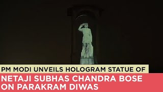 PM Modi unveils hologram statue of Netaji Subhas Chandra Bose on Parakram Diwas [upl. by Ymot]