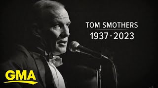 Tom Smothers of Smothers Brothers dies at 86 [upl. by Lareena]