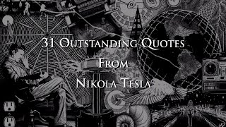 31 Outstanding Quotes From Nikola Tesla [upl. by Faludi]