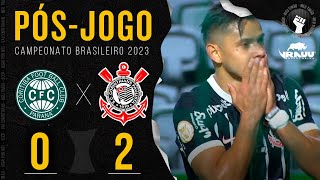 PÓSJOGO 🔴 Coritiba 0x2 Corinthians  Campeonato Brasileiro 2023 [upl. by Akapol293]