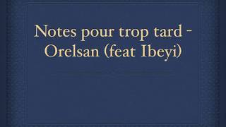 Notes pour plus tard  Orelsan feat Ibeyi paroleskaraoke [upl. by Enilreug]