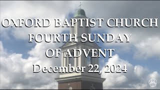 OXFORD BAPTIST CHURCH 12222024 [upl. by Marlin]