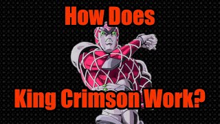 How Does King Crimson Work [upl. by Lanor524]