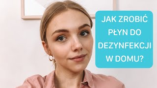 Jak zrobić płyn do dezynfekcji [upl. by Annamaria403]