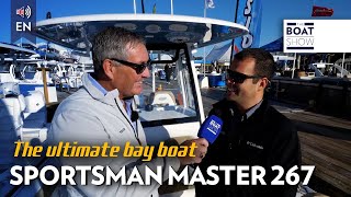 SPORTSMAN MASTER 267  Annapolis Boat Show 2022  The Boat Show [upl. by Fortna]