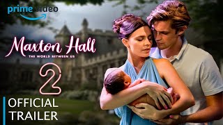 MAXTON HALL SEASON 2 REAL TRAILER 2025 amp James and Ruby had a baby [upl. by Enale]