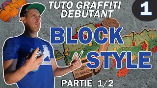 TUTO GRAFFITI Débutant N°1  Le Blockstyle [upl. by Brackett]