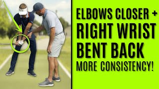 GOLF Elbows Closer  Right Wrist Bent Back  MORE CONSISTENCY [upl. by Mail]