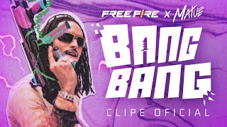 BANG BANG  FREE FIRE FTMATUÊ  CLIPE OFICIAL  Garena Free Fire [upl. by Nawor]