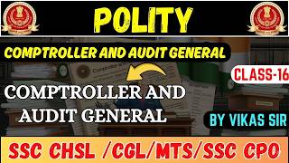 16 Comptroller and Audit General Polity in India Polity  SSC CGL Bank Railway for all Competitive [upl. by Lyontine]