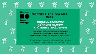 Międzynarodowy Konkurs Filmów Krótkometrażowych 2 — spotkanie — BNP Paribas Dwa Brzegi [upl. by Meer712]