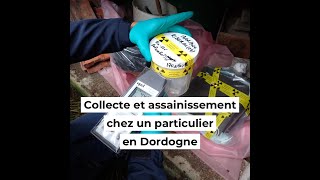 Travaux d assainissement et de collecte d objets radioactifs chez un particulier en Dordogne [upl. by Elleimac]