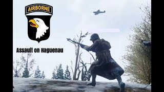 Squad 44 101st Airborne Winter Assault on Haguenau [upl. by Adallard]